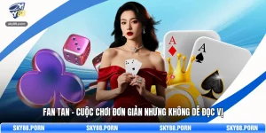 Fan Tan - Cuộc Chơi Đơn Giản Nhưng Không Dễ Đọc Vị