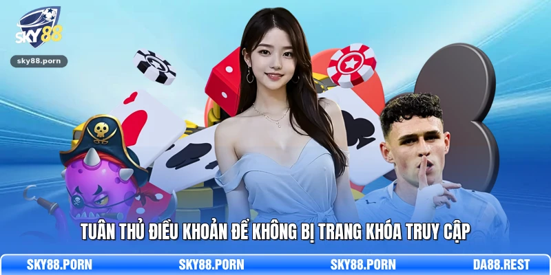 Tuân thủ điều khoản để không bị trang khóa truy cập